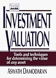 Investment Valuation: Tools and Techniques for Determining the Value of Any Asset (Wiley Frontiers in Science), Aswath Damodaran, 0471133930