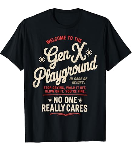 Amazon.com: Generation X - Gen X Sayings - Uncensored - Funny Gen