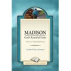 Madison: God's Beautiful Farm