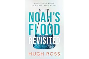 Noah's Flood Revisited: New Depths of Insight from Science and Scripture