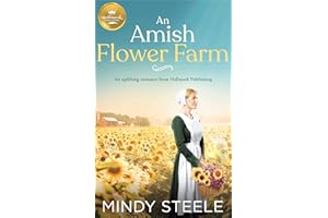 An Amish Flower Farm: An uplifting romance from Hallmark Publishing
