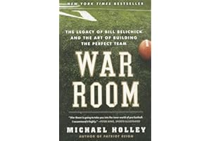 War Room: The Legacy of Bill Belichick and the Art of Building the Perfect Team – Behind-the-Scenes with NFL Head Coaches, Sc