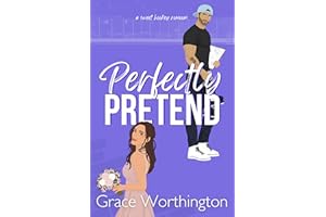 Perfectly Pretend: A Sweet Hockey RomCom (Perfect Crush Hockey Romance Book 5)
