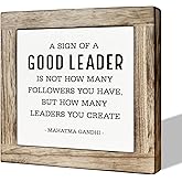 Inspirational Leadership Quote Wood Sign, Desk Decor Art, Motivational Office Decor Tabletop, Decorative Wooden Table Signs, Leader Appreciation Gift, A Sign of A Good leader Signs