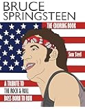 Bruce Springsteen: The Coloring Book: A Tribute to the Rock & Roll Boss Born to Run