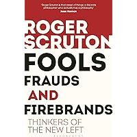 Fools, Frauds and Firebrands: Thinkers of the New Left