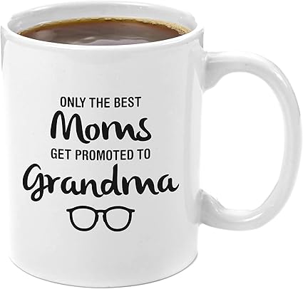 The Best Moms Get Promoted To Grandma Durable Coffee Mug Gift 12 Oz Comes In Stylish