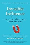 Invisible Influence: The Hidden Forces that Shape Behavior