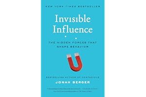 Invisible Influence: The Hidden Forces that Shape Behavior