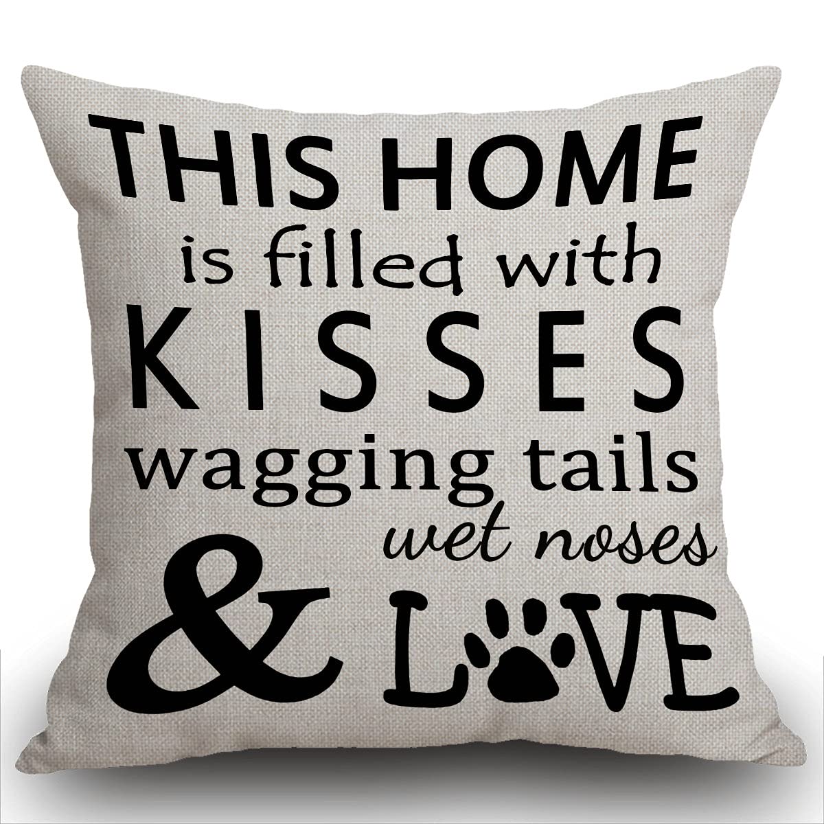 Smooffly Cushion Cover 45 x 45 cm, This Home is Filled with Kisses Wagging Tail Wet Nose Love Dog Paws pillow cover Cotton and Linen Pillow case Cushion Covers for Sofa outdoor garden bed couch — image 1