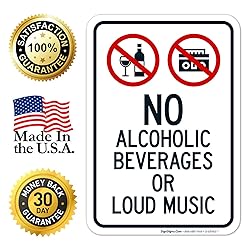 Sigo Signs No Alcoholic Beverages Or Loud Music