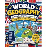 World Geography Activity Book for Kids Ages 8-12: Illustrated Workbook of All Countries, Flags & Capitals of the World (STEM