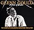 Glenn Gould: A State of Wonder - The Complete Goldberg Variations 1955 & 1981