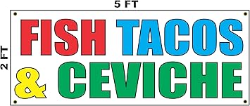 Amazon Com Fish Tacos Ceviche 2x5 Banner Sign Food Restaurant