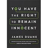 You Have the Right to Remain Innocent