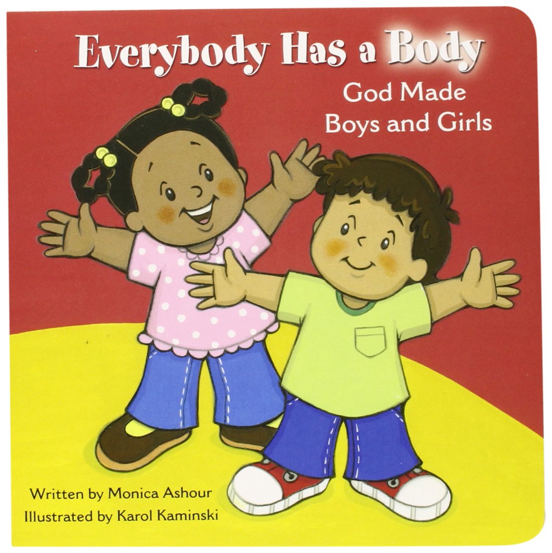 Everybody Has A Body God Made Boys And Girls Ashour Monica Kaminski Karol 9780819823687 Amazon Com Books