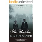 The Vanished Bennet Sister: A Pride and Prejudice Variation