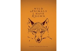 Wild Animals I Have Known