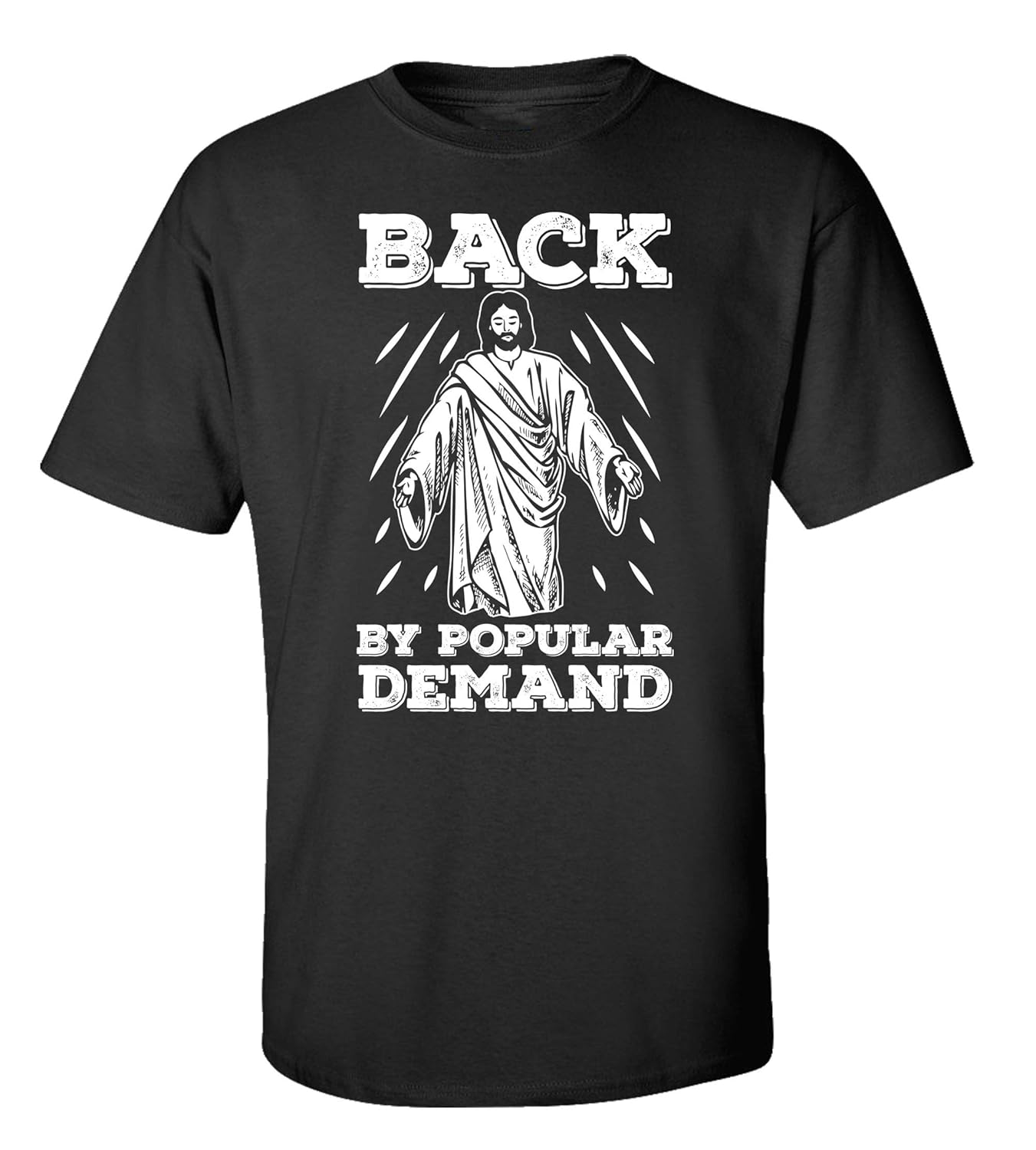 Funny Jesus Back By Popular Demand Adult Short Sleeve T Shirt 4299