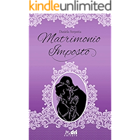 Matrimonio Imposto (DriEditore HistoricalRomance) (Italian Edition) book cover Matrimonio Imposto (DriEditore HistoricalRomance) (Italian Edition) book cover