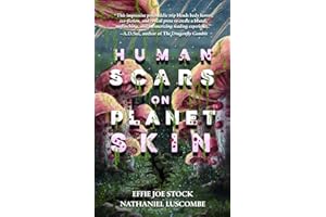 Human Scars on Planet Skin: A Science Fantasy Horror Novel