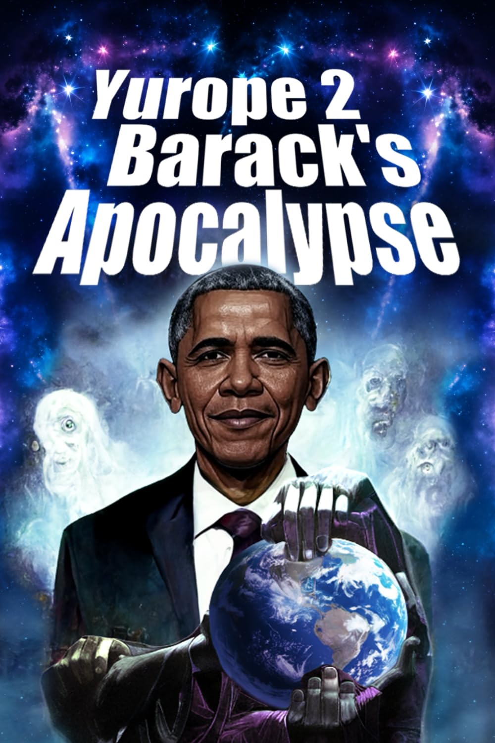 Barack's Apocalypse: 2 (Yurope!)