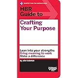 HBR Guide to Crafting Your Purpose