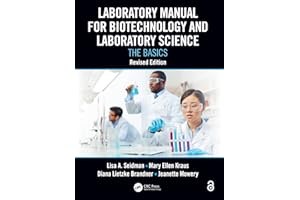 Laboratory Manual for Biotechnology and Laboratory Science: The Basics, Revised Edition