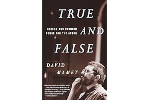 True and False: Heresy and Common Sense for the Actor