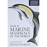 National Audubon Society Guide to Marine Mammals of the World (National Audubon Society Field Guides)