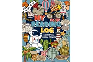 My Reading Log Book Review Journal For Kids Ages 6-12: Gifts For Young Book Lovers | A Fun And Unique Tracker For Girls and Boys With Space For a Full ... (Educational Resources For Quality Learning)