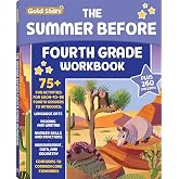The Summer Before Fourth Grade Workbook: Bridging 3rd to 4th Grade with 75+ Activities Math, Reading, Writing, Language Arts, Fractions, Geometry, and More!
