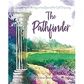 The Pathfinder: An Inspirational Journal for Self-Discovery