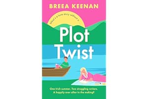 Plot Twist: The friends-to-lovers romcom winner of the Debut Romantic Novel Award 2025!