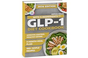 Easy GLP-1 Diet Cookbook with 5 Ingredients: 100+ Simple Recipes and a 3-Month Meal Plan for Appetite Control, Energy, and He