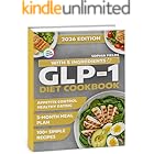 Easy GLP-1 Diet Cookbook with 5 Ingredients: 100+ Simple Recipes and a 3-Month Meal Plan for Appetite Control, Energy, and Healthy Eating