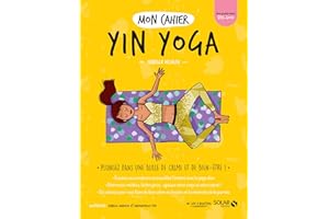 Mon cahier Yin yoga (French Edition)