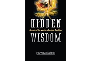 Hidden Wisdom: Secrets of the Western Esoteric Tradition