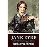 Jane Eyre: The Original 1847 Edition With Illustrations (A Classic Illustrated Novel of Charlotte Brontë)