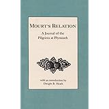 Mourt's Relation: A Journal of the Pilgrims at Plymouth