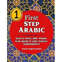 First Step Arabic: Read & Write 200+ Arabic Words with Short