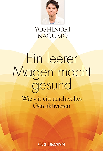 Download Ein leerer Magen macht gesund: Wie wir ein machtvolles Gen aktivieren (German Edition) PDF
