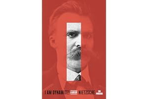 I Am Dynamite!: A Life of Nietzsche