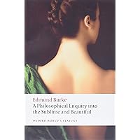 Philosophical Enquiry Sublime and Beautiful (Oxford World's Classics)