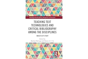Teaching Text Technologies and Critical Bibliography Among the Disciplines: Objects of Study