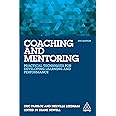 Coaching and Mentoring: Practical Techniques for Developing Learning and Performance
