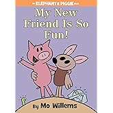 My New Friend Is So Fun!-An Elephant and Piggie Book