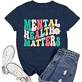 Ascrazy Mental Health Matters Shirts for Women Mental Health Awareness T-Shirt Inspirational Therapist Tops