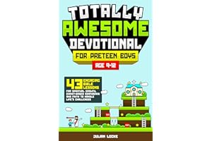Totally Awesome Devotional for Preteen Boys (age 9-12): 43 Engaging Bible Lessons for Spiritual Growth, Christ-Based Confiden