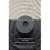 Thinking in Circles: An Essay on Ring Composition (The Terry Lectures Series)